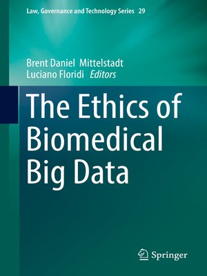 cover image of The Ethics of Biomedical Big Data